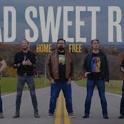 Home Free Road Sweet Road Home Free