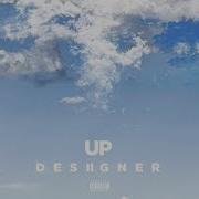 Up От Desiigner