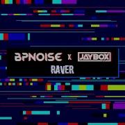 Bpnoise Raver Radio Edit