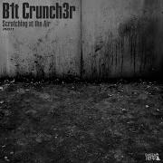 B1T Crunch3R Scratching At The Air