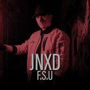 Jnxd F S U Official Video Clip