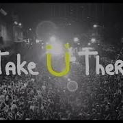 Take Ü There Feat Kiesza Jack Ü Skrillex Diplo