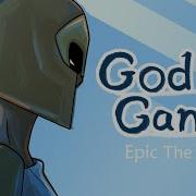 God Games Epic The Musical