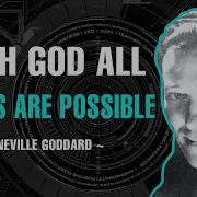 With God All Things Are Possible Full Lecture Neville Goddard Timeless Knowledge