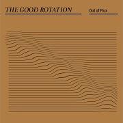 The Good Rotation Out Of Flux