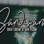 Sandiwara Dxh Crew Feat Bhi Flow Luckas Ohei