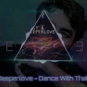 Dance With That Groove Skiy Deeperlove