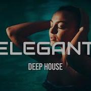 Elegant Deep House Mix By Gentleman