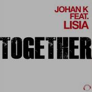 Together Original Mix Edit Johan K