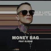 Money Bag Wild El Rom Chico Beatz