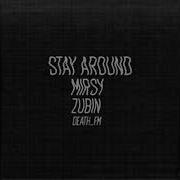 Lil Zubin Stay Around Feat Lil Zubin