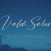 To The Lighthouse Valdi Sabev