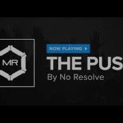 The Pusher No Resolve