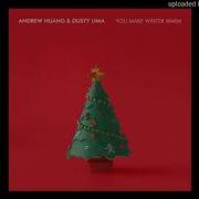 Andrew Huang You Make Winter Warm Feat Dusty Lima