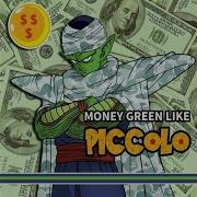 Money Green Like Piccolo Feat Louverture Agenius Natsu Fuji Ish1Da