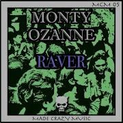 Monty Ozanne Raver