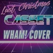 Le Cassette Last Christmas Wham Synthwave Cover