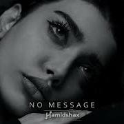 Hamidshax No Message Original Mix