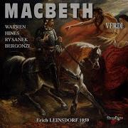 Macbeth Act Iv Mal Per Me Che M Affidai Leonard Warren Erich