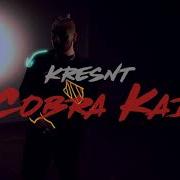 Kresnt Cobra Kai