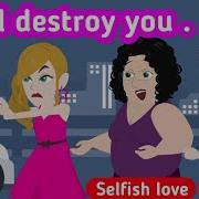 Selfish Love Part 2 English Story Learn English English Animation English Life Stories English Life Stories