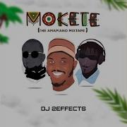 Mokete The Amapiano Mixtape Pt 4 Dj 2Effects Topic