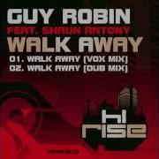 Walk Away Feat Shaun Antony Vox Mix