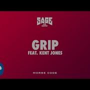 Grip Feat Kent Jones Sage The Gemini