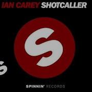 Shot Caller Mind Electric Xlr8 Remix Ian Carey