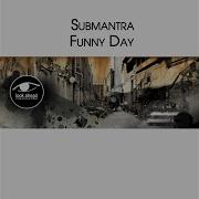 Funny Day Submantra