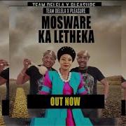 Team Delela Mosware Ka Letheka Feat Aembu Pleasure