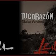 Lena Tu Corazón Feat Alejandro Sanz Salsa Version