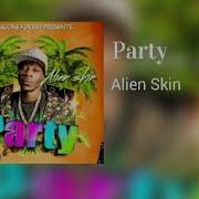 Alien Skin Party Official Instrumental Audio Ken Music Instrumentals