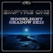 Moonlight Shadow 2K12 Godlike Music Port Edit Empyre One