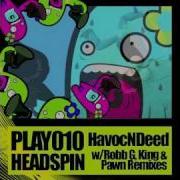 Havocndeed Headspin King Remix