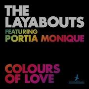 The Layabouts Colours Of Love Feat Portia Monique The Layabouts Instrumental Mix