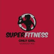 Only Girl Instrumental Workout Mix 132 Bpm