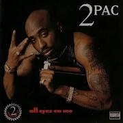 2Pac All Eyez On Me Full Album