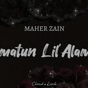 Maher Zain Rahmatun Lil Alameen Video Lyrics Clouds Lirik