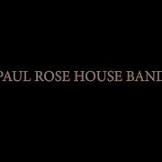 Paul Rose House Band Jef Jamm