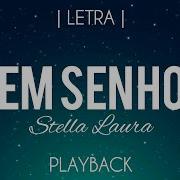 Vem Senhor Stella Laura Playback Legendado Ssa