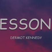 Dermot Kennedy Lessons Lyrics Whiteboxvibes