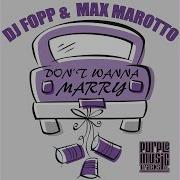 Don T Wanna Marry Remix