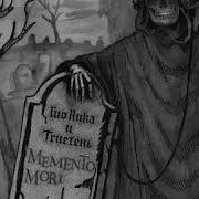 Memento Mori Гио Пика Trueten