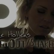 Evynne Hollens Shake It Off Shake It Out