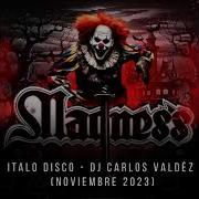 Italo Disco Dj Carlos Valdéz Noviembre 2023