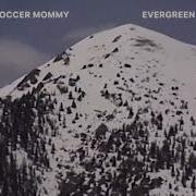 Soccer Mommy Evergreen