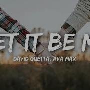 Let It Be Me Feat Ava Max