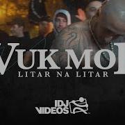 Vuk Mob Litar Na Litar