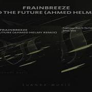 Back To The Future Ahmed Helmy Extended Remix Frainbreeze